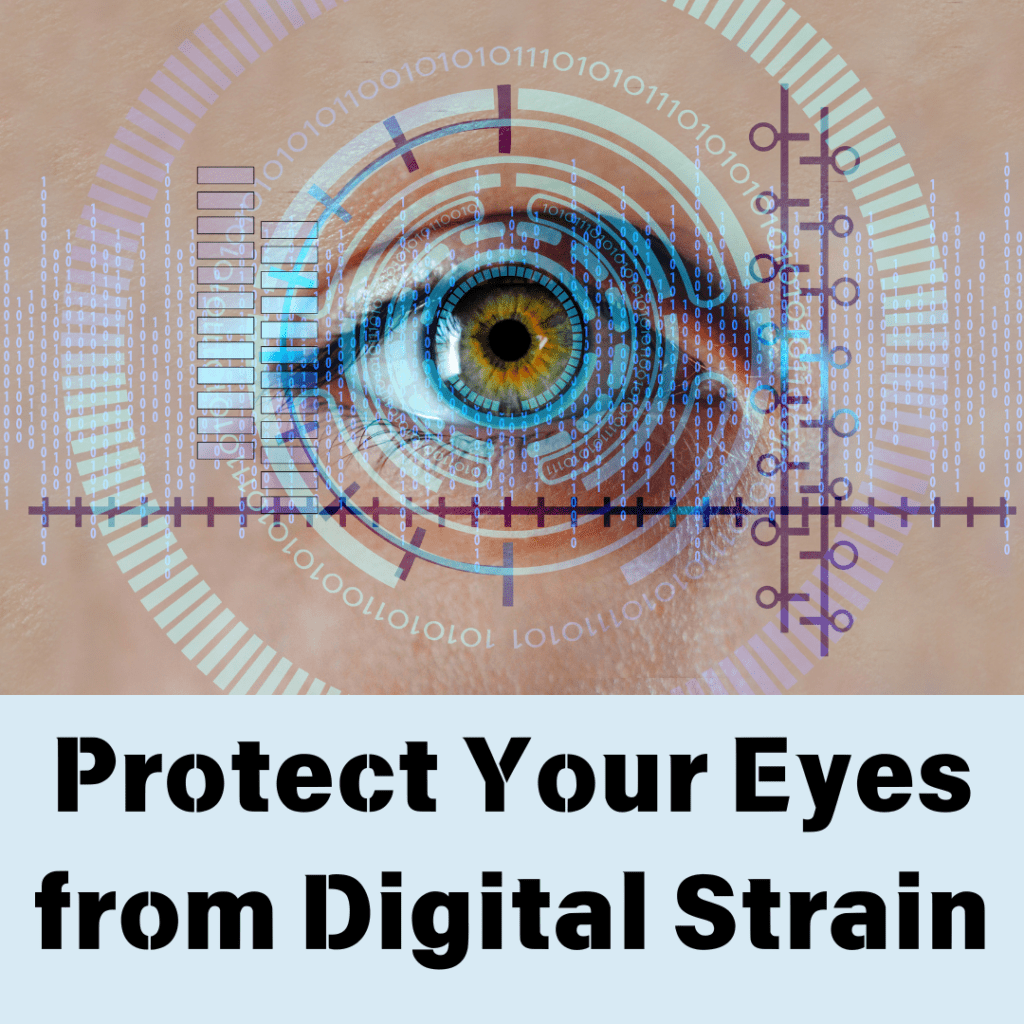 Protect Your Eyes from Digital Strain
